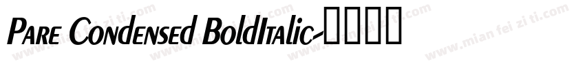 Pare Condensed BoldItalic字体转换